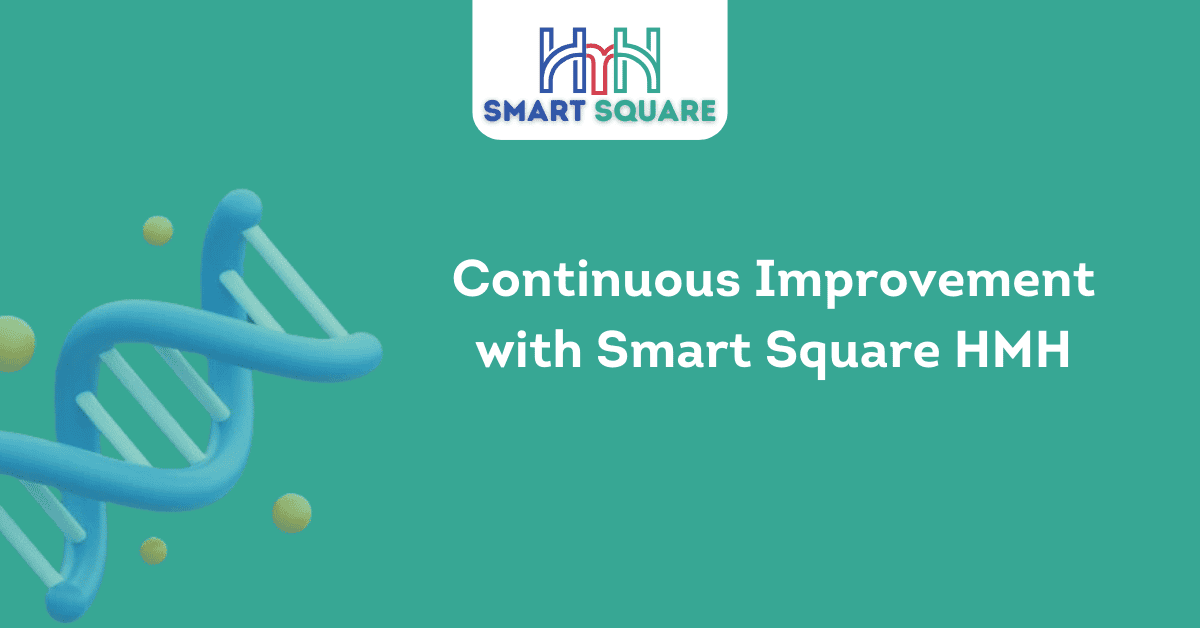 Continuous Improvement with Smart Square HMH