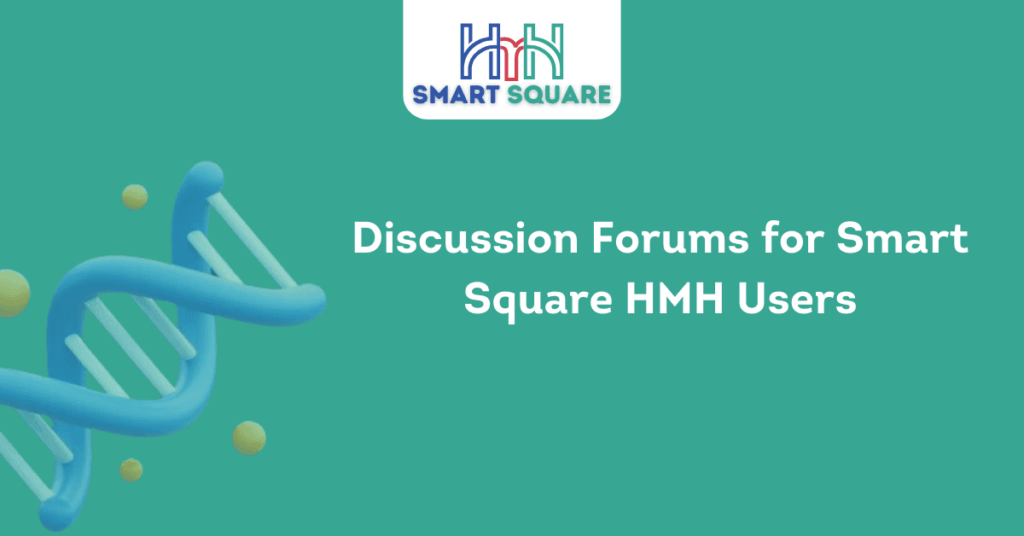 Discussion Forums for Smart Square HMH Users