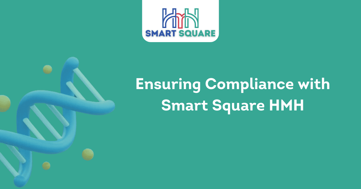 Ensuring Compliance with Smart Square HMH 1