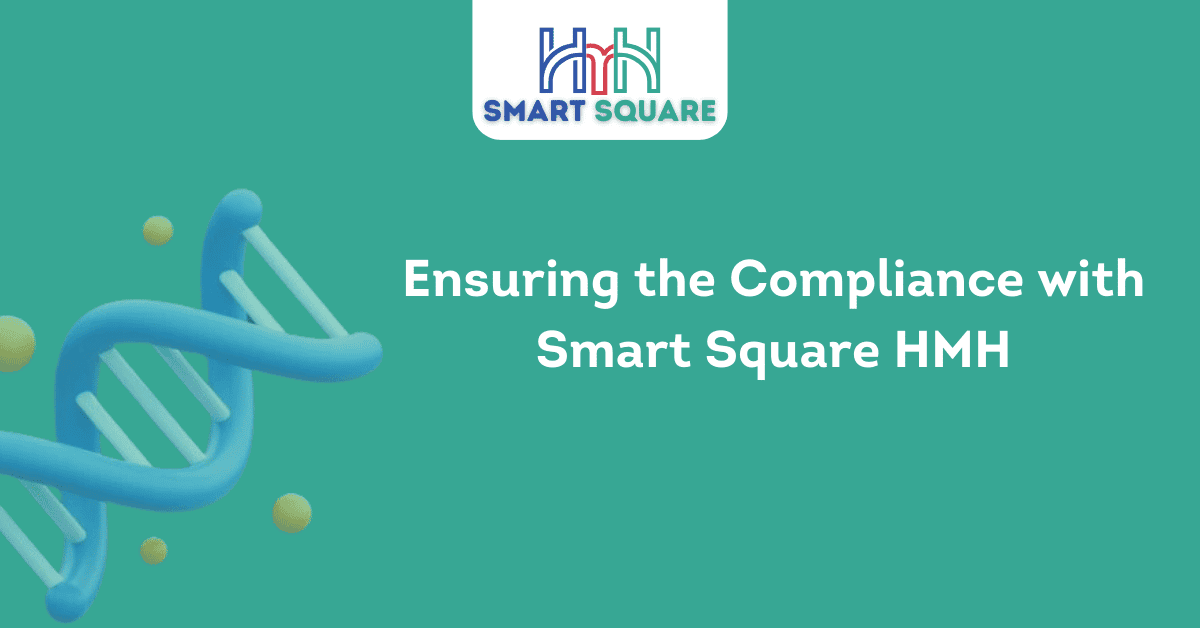 Ensuring the Compliance with Smart Square HMH 1