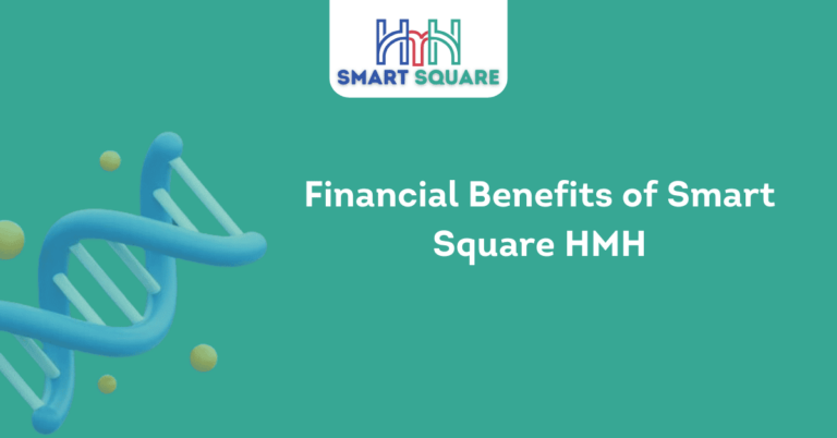 Financial Benefits of Smart Square HMH