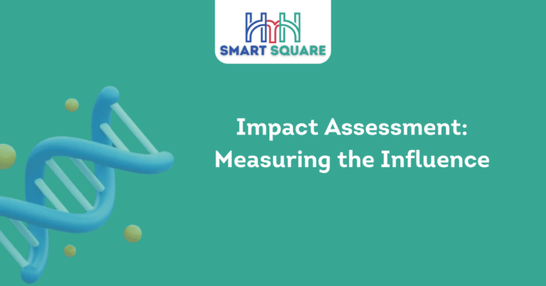 Impact Assessment Measuring the Influence