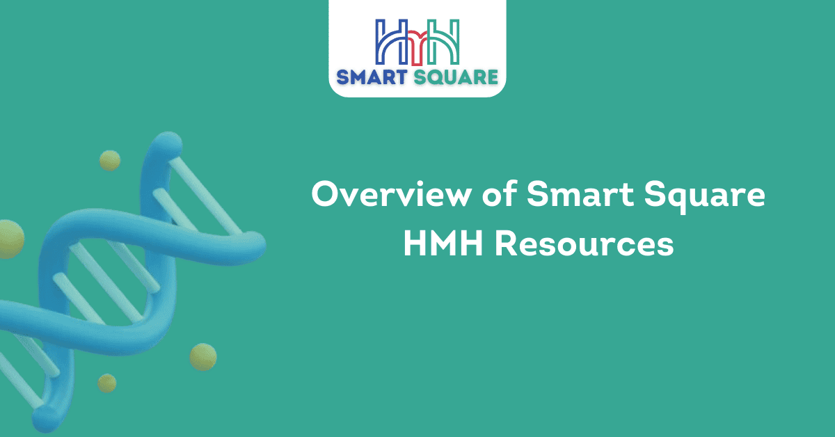 Overview of Smart Square HMH Resources