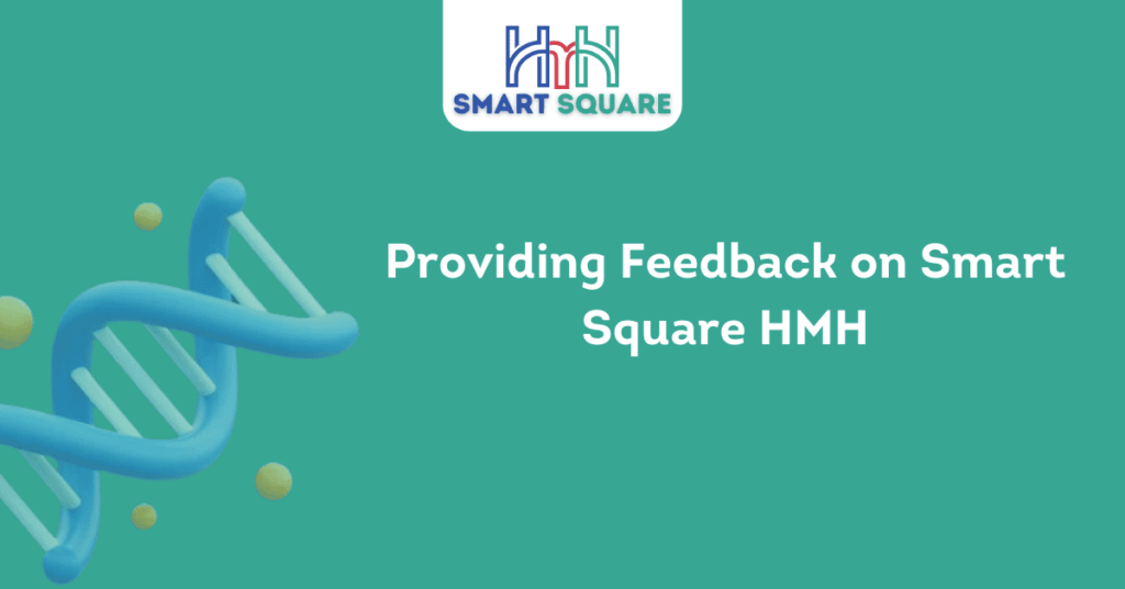 Providing Feedback on Smart Square HMH