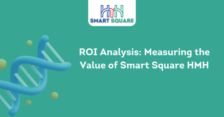 ROI Analysis Measuring the Value of Smart Square HMH