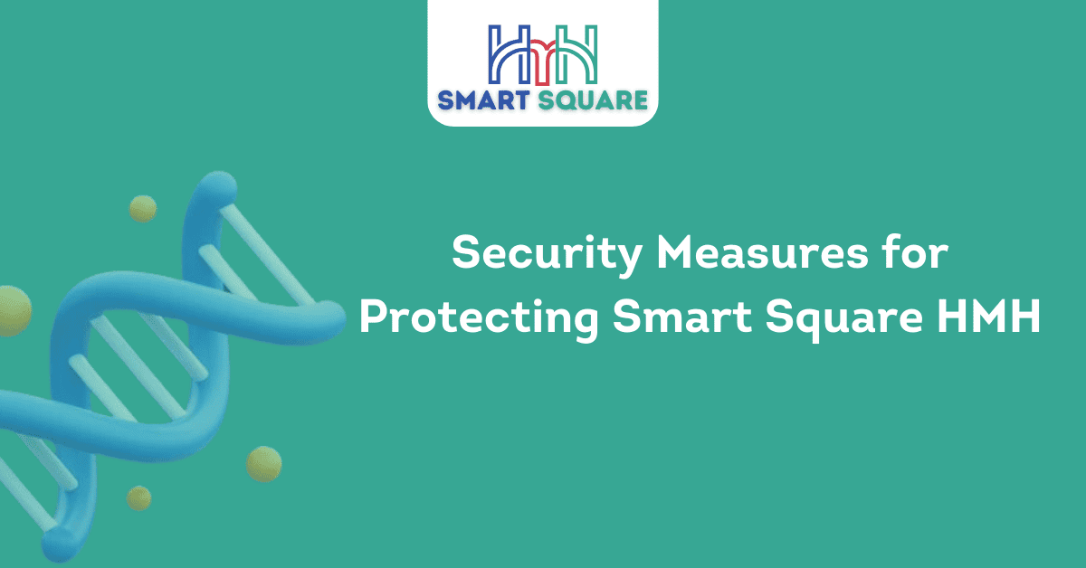 Security Measures for Protecting Smart Square HMH