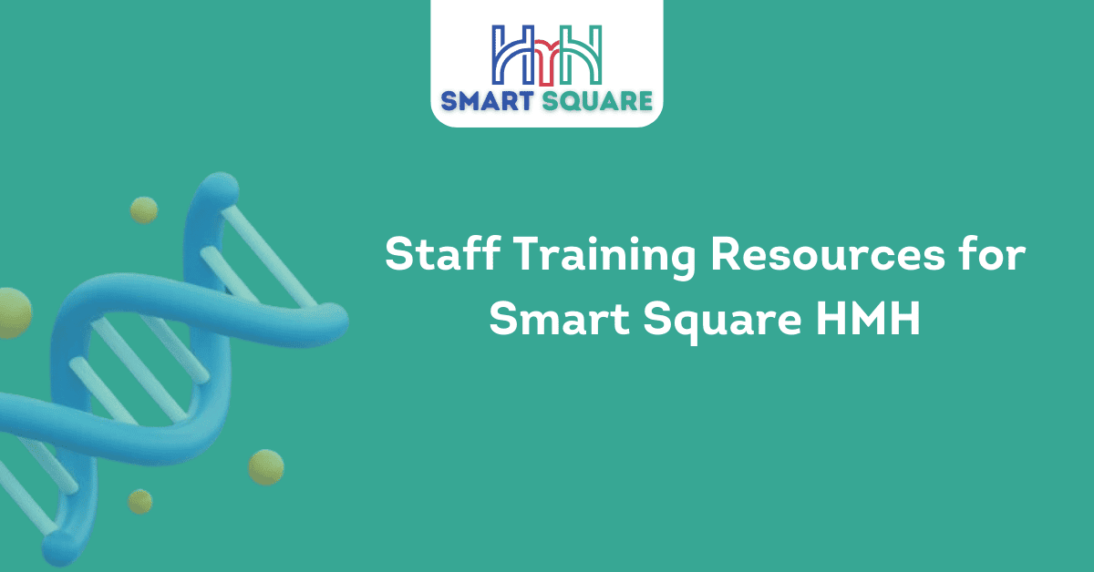 Staff Training Resources for Smart Square HMH